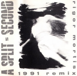 A Split- Second - Rigor Mortis: 1191 Remix (Single)