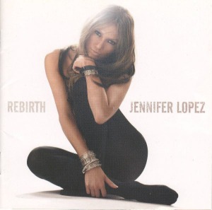 Jennifer Lopez - Rebirth (미)