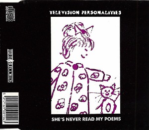 Television Personalities - She&#039;s Never Read My Poems (Single)