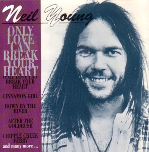 Neil Young - Only Love Can Break Your Heart (bootleg)