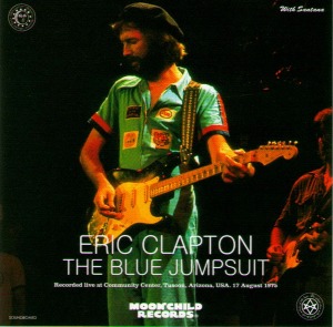 Eric Clapton - The Blue Jumpsuit (2cd - bootleg)