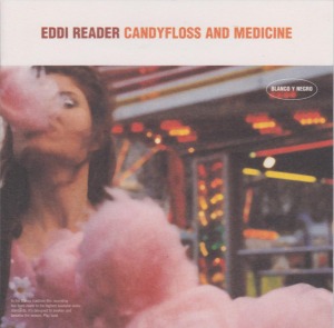 Eddi Reader - Candyfloss And Medicine (미)