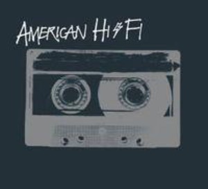 American Hi-Fi -S/T