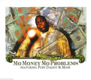 The Notorious B.I.G. - Mo Money No Problems (Single)