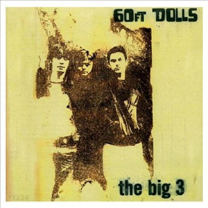 60Ft Dolls - The Big 3
