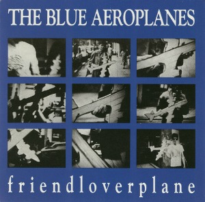 Blue Aeroplane - Friendloverplane