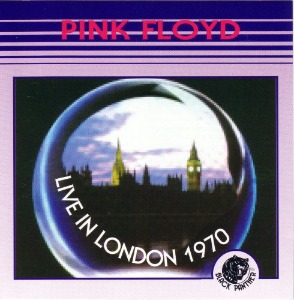 Pink Floyd - Live In London 1970 (bootleg)