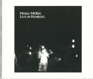 Maria McKee - Live In Hamburg (digi - 미)