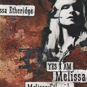 Melissa Etheridge - Yes I Am (미)