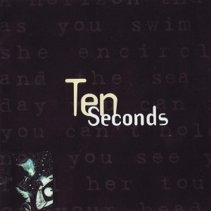 Ten Seconds - S/T