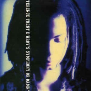 Terence Trent D&#039;Arby - Symphony Or Dawn