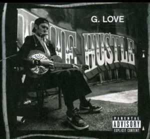 G.Love - The Hustle (digi)