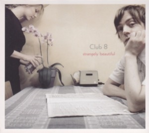 Club 8 - Strangely Beautiful (digi - 미)