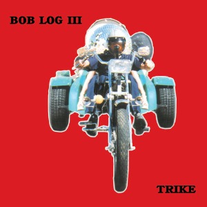 Bob Log III - Trike (digi)