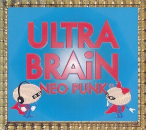(J-Rock)Ultra Brain – Neo Punk