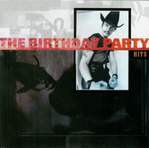 The Birthday Party - Hits