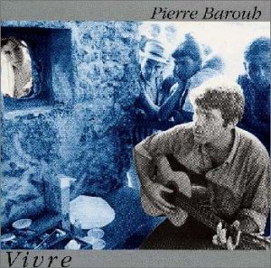 Pierre Barouh – Vivre