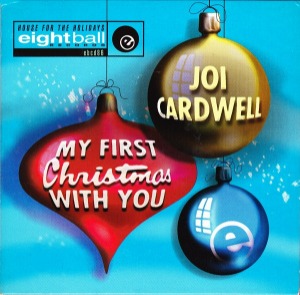 Joi Cardwell – My First Christmas With You (digi) (Single)