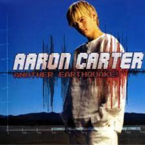 Aaron Carter – Another Earthquake