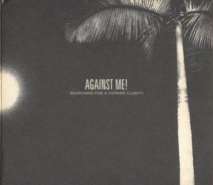 Against Me! – Searching For A Former Clarity (digi)