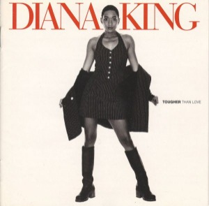 Diana King – Tougher Than Love