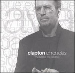 Eric Clapton - Clapton Chronicles : The Best Of