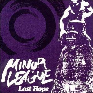 (J-Rock)Minor League – Last Hope