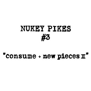 (J-Rock)Nukey Pikes – Consume