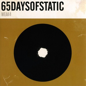 65daysofstatic – Weak4 (Single)