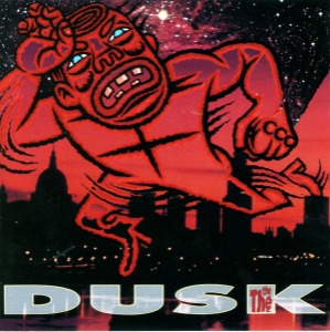 The The – Dusk
