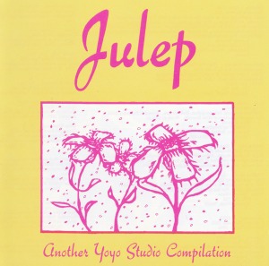 V.A. - Julep: Another Yoyo Studio Compilation