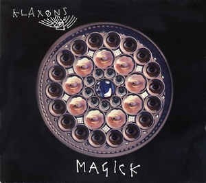 Klaxons - Magick (digi) (Single)
