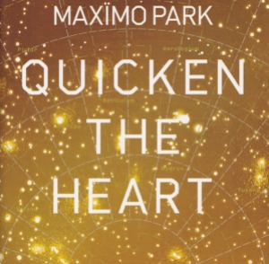 Maximo Park – Quicken The Heart