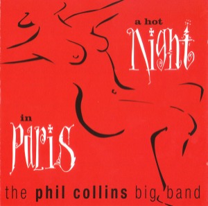 The Phil Collins Big Band – A Hot Night In Paris (미)