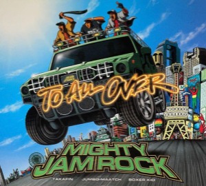 (J-Pop)Mighty Jam Rock – To All Over