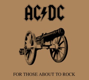 AC/DC – For Those About To Rock (We Salute You) (digi)