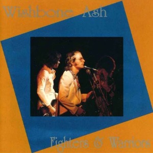 Wishbone Ash – Fighters &amp; Warriors (bootleg)