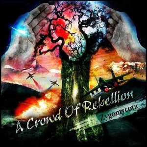 (J-Rock)A Crowd Of Rebellion – Zygomycota