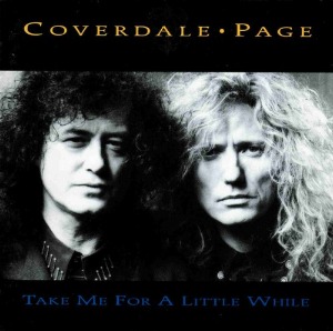 Coverdale &amp; Page - Take Me For A Little While (Single)