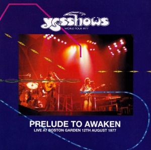 Yes – Prelude To Awaken (2cd - bootleg)