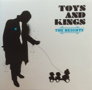 The Heights – Toys And Kings