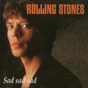 The Rolling Stones – Sad Sad Sad (bootleg)