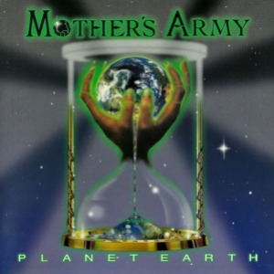 Mother&#039;s Army - Planet Earth (미)