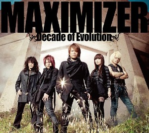 (J-Rock)JAM Project – Maximizer～Decade Of Evolution～
