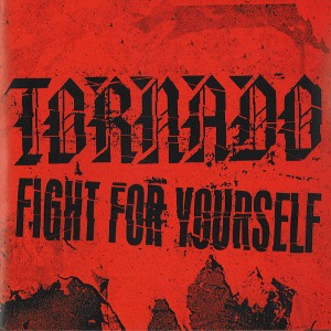 (J-Rock)Tornado – Fight For Yourself