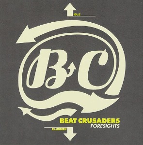 (J-Rock)Beat Crusaders – Foresights
