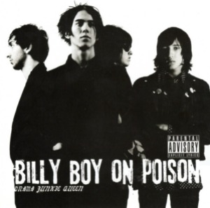 Billy Boy On Poison – Drama Junkie Queen