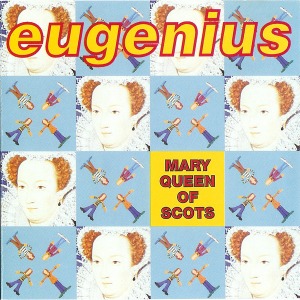 Eugenius – Mary Queen Of Scots