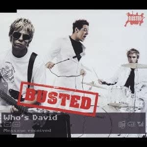 Busted – Who&#039;s David (Single)