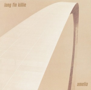 Long Fin Killie – Amelia